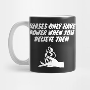 Curses only have power when you believe them Practical Magic Mug